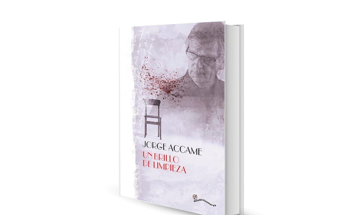 Reseña. Un brillo de limpieza, de Jorge Accame